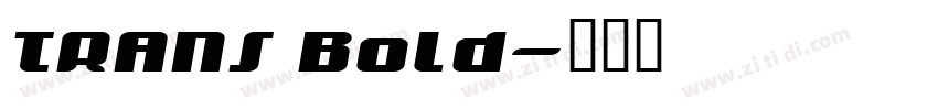 TRANS Bold字体转换